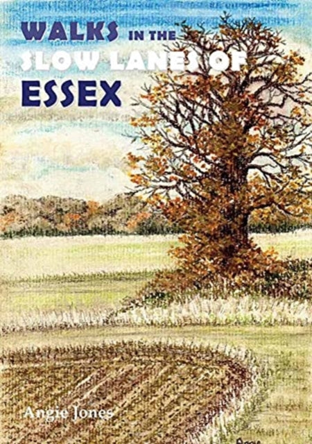 Book cover of: Walks in the Slow Lanes of Essex