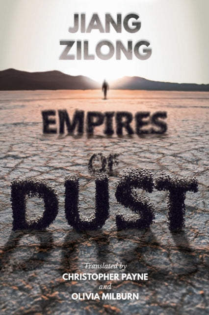 Book cover of: Empires of Dust. By: Jiang Zilong
