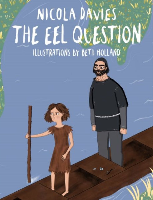 Book cover of: Eel Question. By: Nicola Davies