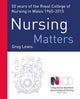 Book cover of: Nursing Matters. By: Greg Lewis
