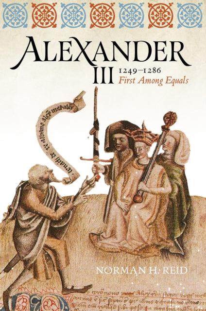 Book cover of: Alexander III, 1249-1286. By: Norman Reid