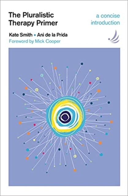 Book cover of: Pluralistic Therapy Primer. By: Kate Smith