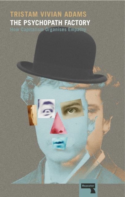 Book cover of: Psychopath Factory. By: Tristam Vivian Adams