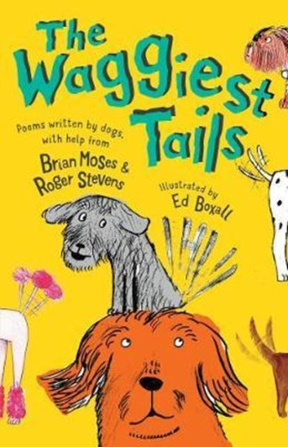 Book cover of: Waggiest Tails. By: Brian Moses