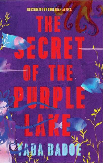 Book cover of: Secret of the Purple Lake. By: Gbolahan Adams