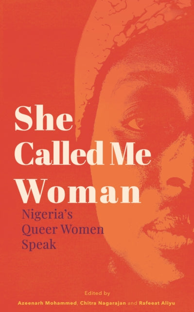 Book cover of: She Called Me Woman. By: Azeenarh Mohammed
