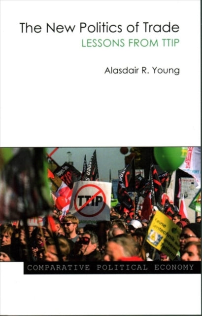 Book cover of: New Politics of Trade. By: Alasdair R. Young