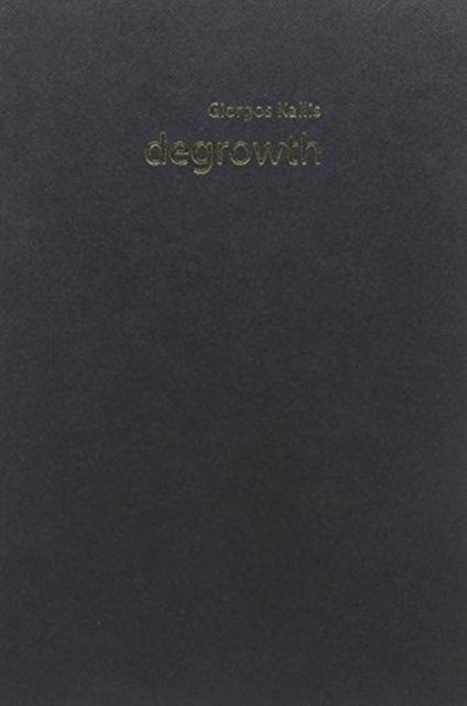Book cover of: Degrowth. By: Giorgos Kallis