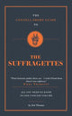 Book cover of: Connell Short Guide To The Suffragettes