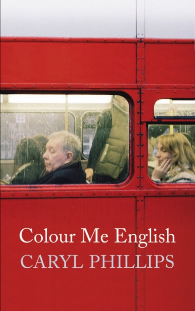 Book cover of: Colour Me English. By: Caryl Phillips