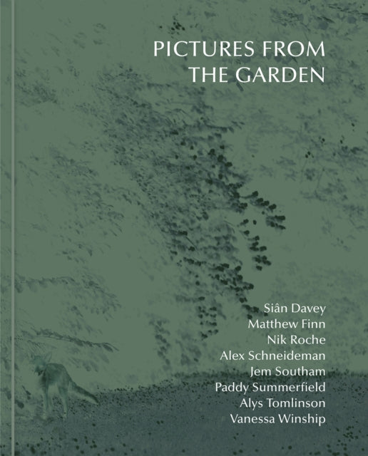 Book cover of: Pictures From The Garden. By: Sian Davey