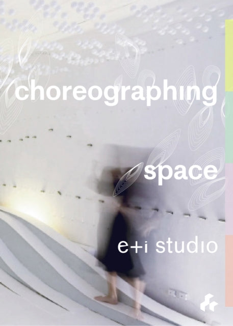 Book cover of: Choreographing Space. By: Perez de Vega Eva