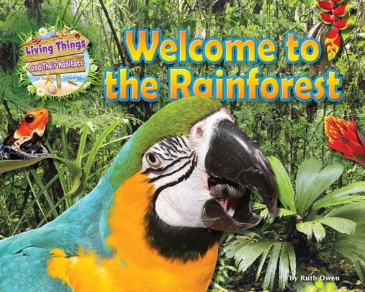 Book cover of: Welcome to the Rainforest. By: Honor Head