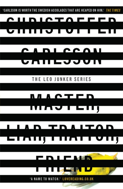 Book cover of: Master, Liar, Traitor, Friend. By: Christoffer Carlsson