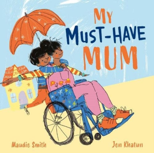 Book cover of: My Must-Have Mum. By: Wanuri Kahiu