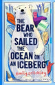 Book cover of: Bear who Sailed the Ocean on an Iceberg. By: Emily Critchley