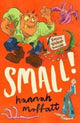 Small!: Sunday Times Best Books 2022 9781911427278 Hannah Moffat