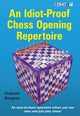 Book cover of: Idiot-Proof Chess Opening Repertoire. By: Graham BURGESS