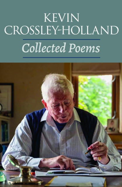 Book cover of: Collected Poems. By: Kevin Crossley-Holland