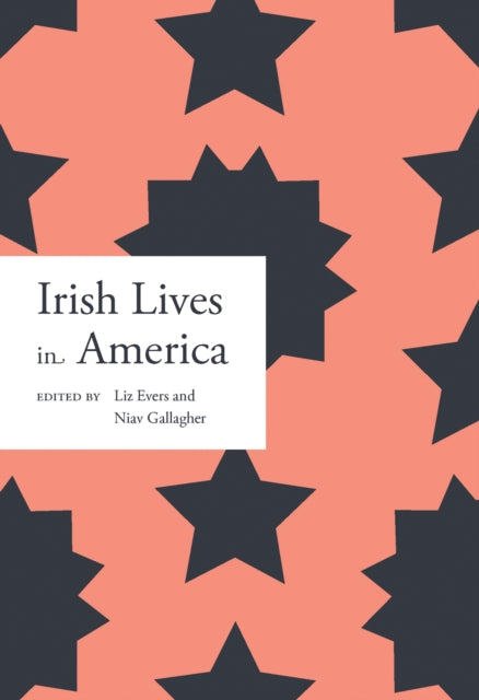 Book cover of: Irish lives in America. By: Liz Evers