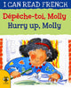 Book cover of: Hurry Up, Molly/Depeche-toi, Molly