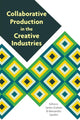 Book cover of: Collaborative Production in the Creative Industries