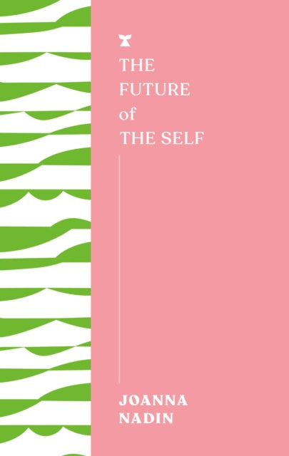 Book cover of: Future of the Self