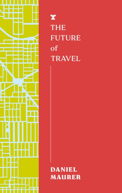 Book cover of: Future of Travel