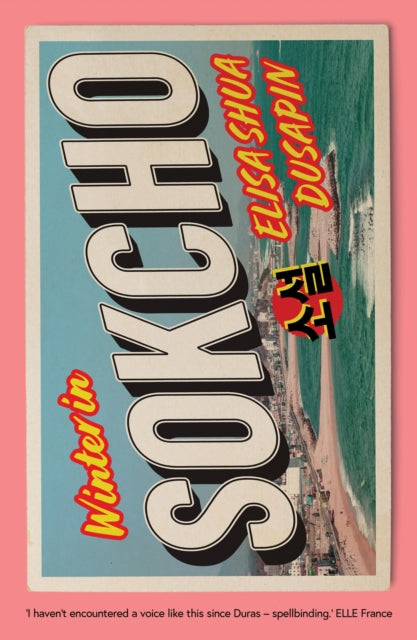 Winter in Sokcho 9781911547549 Elisa Shua Dusapin