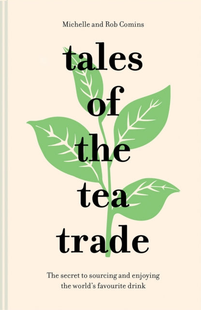 Book cover of: Tales of the Tea Trade. By: Michelle Comins