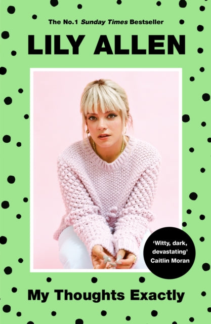Book cover of: My Thoughts Exactly. By: Lily Allen