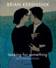 Book cover of: Looking for Something. By: B. Kershisnik