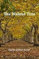 Book cover of: Walnut Tree. By: Charles L. Hulbert-Powell