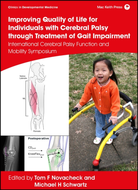 Book cover of: Improving Quality of Life for Individuals with Cerebral Palsy through Treatment of Gait Impairment. By: T. F. Novacheck