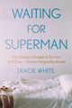 Book cover of: Waiting For Superman. By: Tracie White