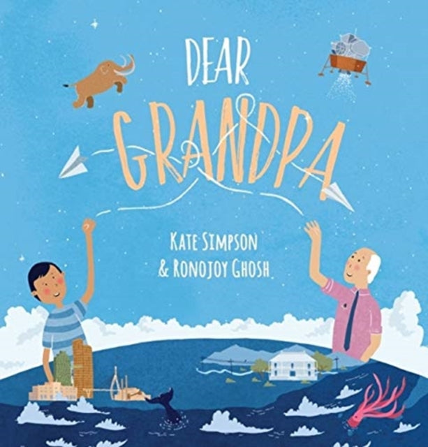 Book cover of: Dear Grandpa. By: Kate Simpson
