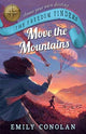Book cover of: Move the Mountains: The Freedom Finders. By: Emily Conolan
