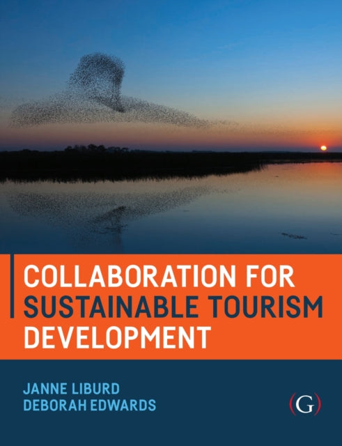 Book cover of: Collaboration for Sustainable Tourism Development. By: Janne Liburd