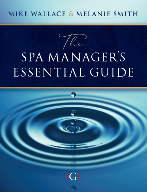 Book cover of: Spa Manager’s Essential Guide. By: Mike Wallace