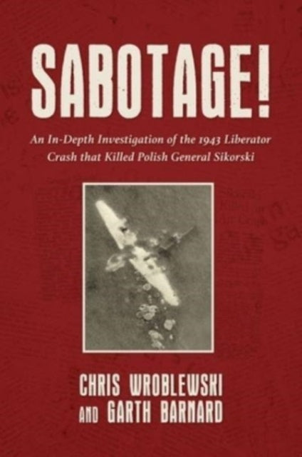 Book cover of: Sabotage!. By: Chris Wroblewski