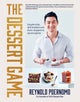 Dessert Game, Simple tricks, skill-builders and showstoppers to up your game 9781911668367 Reynold Poernomo