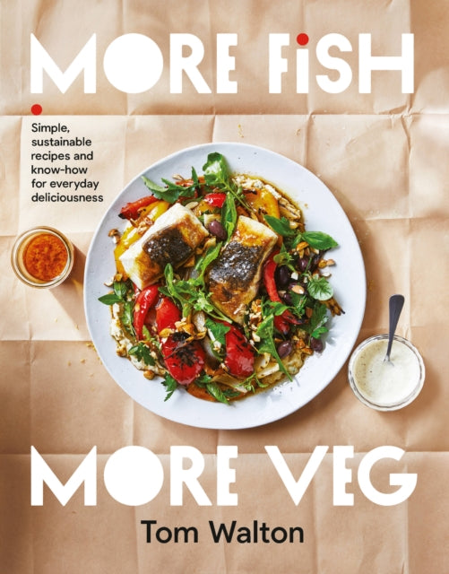 Book cover of: More Fish, More Veg. By: Tom Walton