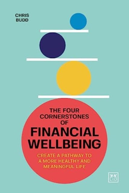 Book cover of: Four Cornerstones of Financial Wellbeing. By: Chris Budd