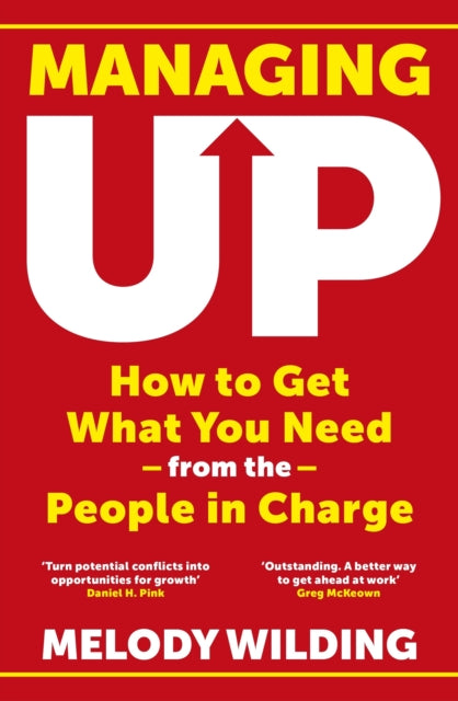 Book cover of: Managing Up. By: Melody Wilding