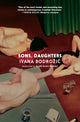 Book cover of: Sons, Daughters. By: Ivana Bodrozic
