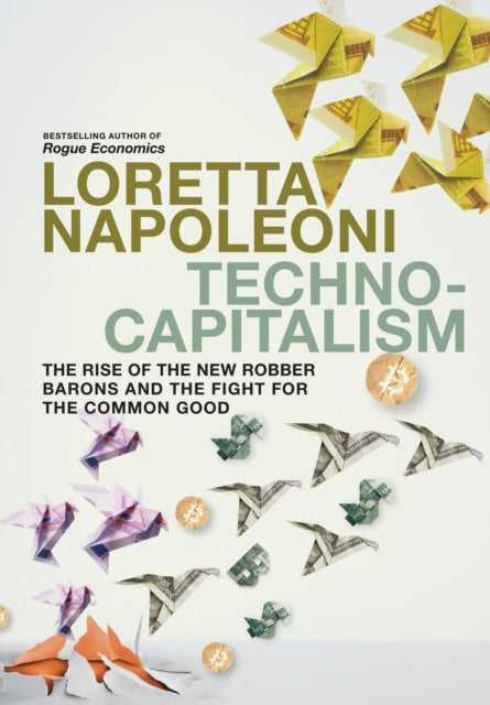 Book cover of: Technocapitalism. By: Loretta Napoleoni