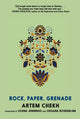 Book cover of: Rock, Paper, Grenade. By: Artem Chekh