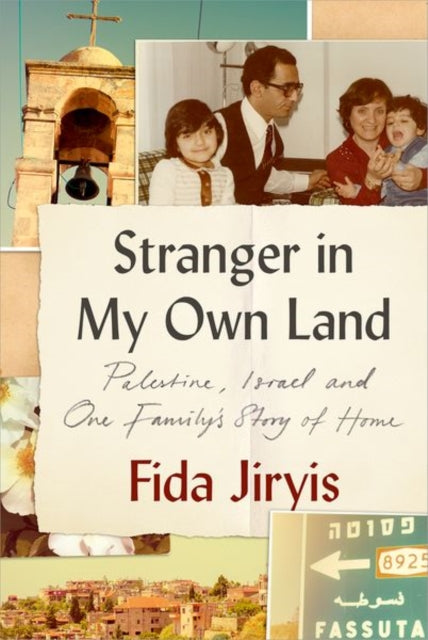 Book cover of: Stranger in My Own Land. By: Fida Jiryis