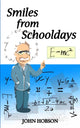 Book cover of: Smiles from Schooldays. By: John Hobson