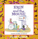 Book cover of: Erin and the Mouse: Read, Write and Play